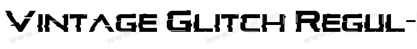 Vintage Glitch Regul字体转换